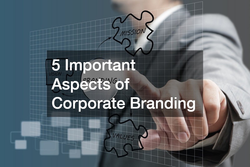 5 Important Aspects of Corporate Branding